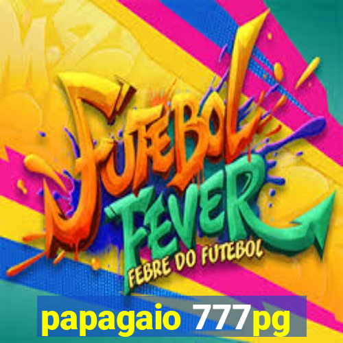 papagaio 777pg